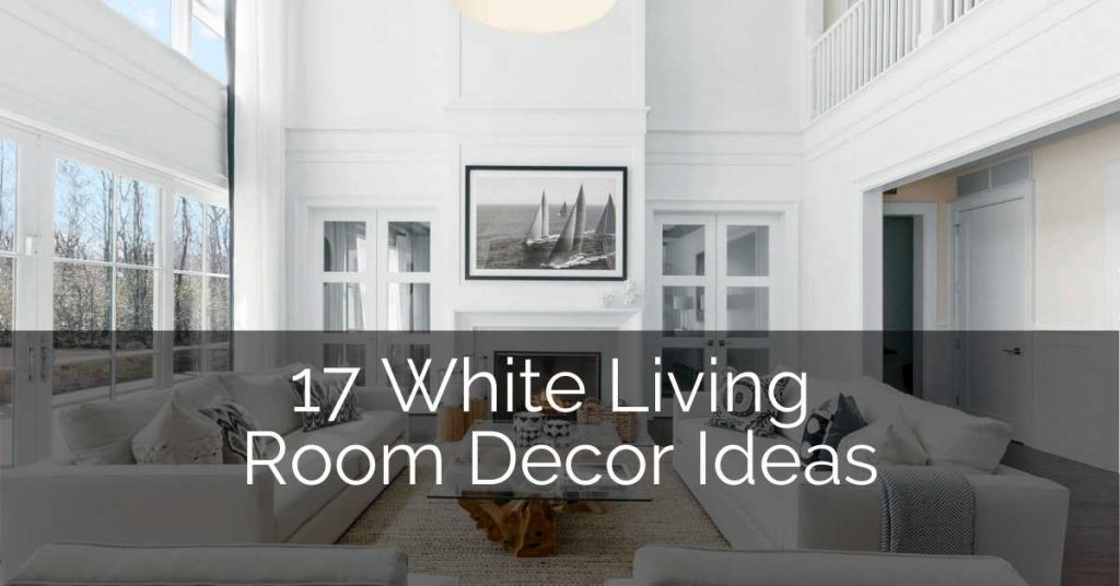 17 White Living Room Decor Ideas