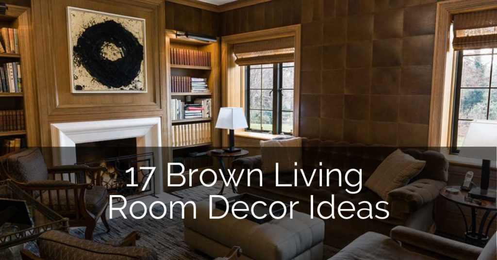 17 Brown Living Room Decor Ideas