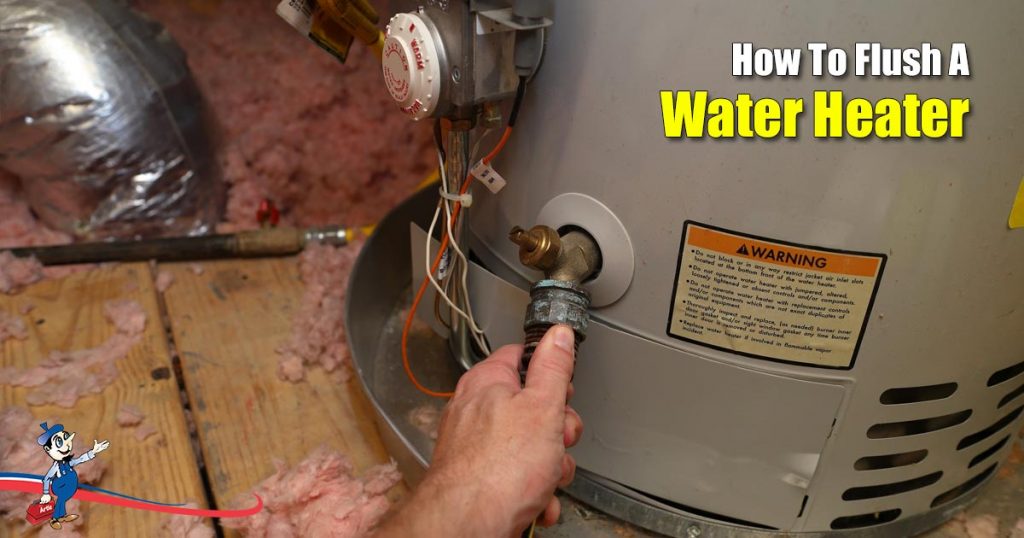 How to Flush a Water Heater?